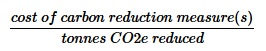 Equation showing the cost of all the required carbon reduction measures to meet that decarbonisation target is divided by the tonnes of CO2e that will result from implementing those measures